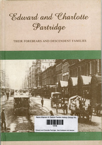 Book, Beryl C Wilson, Edward and Charlotte Partridge : their forebears and descendent families, 1985