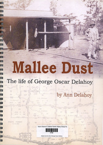 Book, Ann Delahoy, Mallee Dust the life of George Oscar Delahoy