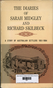 Book, Sarah Midgley, The diaries of Sarah Midgley and Richard Skilbeck : a story of Australian settlers, 1851-1864, 1967