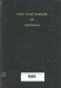 Book, CJ Smee, First fleet families of Australia : containing genealogical details of four hundred & fifty six first fleeters, their children & grandchildren, 1988