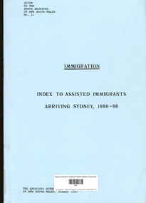 Book, Archives Authority of New South Wales, Immigration : index to assisted immigrants arriving Sydney, 1880-96, 1980