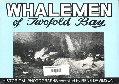 Book, René Davidson, Whalemen of Twofold Bay : historical photographs, 1988