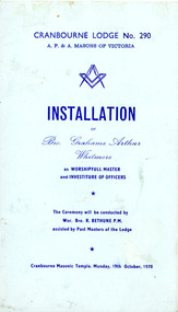 Programme, Cranbourne Masonic Lodge Installation for Bro. Grahame Arthur Whitmore Dated Monday 19th October 1970