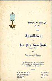 Programme, Belgrave Masonic Lodge No 439 Installation program for Bro. Percy James Lester Dated Saturday 9th April 1932