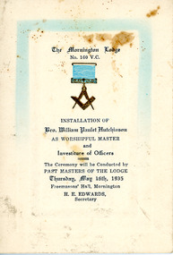 Programme, Invitation to Installation of Bro. William Paulet Hutchinson Worshipful Master and Investiture of Officers at The Mornington Lodge no: 160, Freemasons' Hall, Mornington 16 May 1935