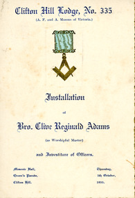 Programme, Installation for Bro. Clive Reginald Adams dated 5th October 1933 at the Clifton Hill Lodge No 335 Masonic Hall Queens Parade Clifton Hill
