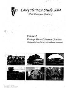Book, Context Pty Ltd, City of Casey Heritage Study 2004 (Post European Contact) Volume 2: Heritage Place & Precinct Citations, 2004