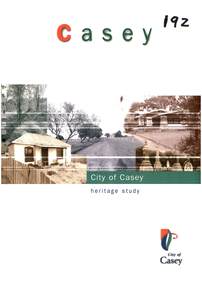 Cover of City of Casey Heritage Study : Cranbourne, Knox.