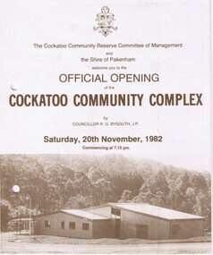Order of Ceremony, Official Opening of the Cockatoo Community Complex, Saturday 20th November, 1982