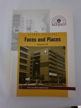 Illustrated Book. Contains biographies and photos of Alfred Hospital staff. Also includes history of emergency and anaesthetic departments, war service of Alfred staff and information about Chevron Hotel.