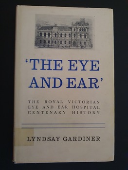 Illustrated hard cover book. Contains a history of the Royal Victorian Eye and Ear Hospital. In 1863 Dr Andrew Sexton Gray, started an institution for those suffering diseases of the eye and ear. Increased demand led to the formation of a charitable committee in 1866, and the establishment of Victoria's third public hospital. Several changes of location until the opening of the first building on the current site in 1871. 