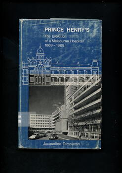 Illustrated hardcover book with photo and etching of Prince Henry's hospital. Contains a history of Prince Henry's Hospital from its beginnings as the Melbourne Homeopathic Dispensary in Collins St in 1869 A move in 1876 to Spring St allowed for enlargement and transformation into the Melbourne Homeopathic Hospital Relocation to St Kilda Rd site in 1885 and name change to Prince Henry's Hospital in 1934. The book continues to relate the development of a modern teaching hospital up to 1969.