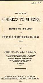 Paper booklet containing information for lectures. The first lecture at the Alfred Hospital training school for general nurses was on December 1, 1880 by Dr John Blair. He created this booklet for use with his lectures.