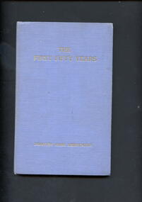 Book - Illustrated book, Dorothy Mary Armstrong, The first fifty years: a history of nursing at the Royal Prince Alfred Hospital, Sydney from 1882 to 1932, 1965