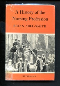 Illustrated hardcover book with sketch of possibly a nursing graduation ceremony [ca.1880's].
Contains a history of the development of nursing as a profession up to 1958.