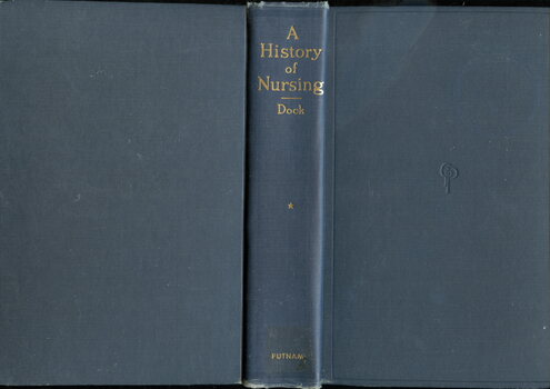 Illustrated hardcover book. This volume covers the history of nursing from the earliest times to [ca.1840].