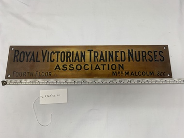 Plaque, ROYAL VICTORIAN TRAINED NURSES/ASSOCIATION/FOURTH FLOOR MRS MALCOLM SEC