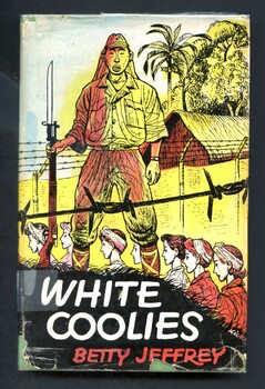 Illustrated hardcover book with dust jacket- titled White Coolies. Sketched cover picture shows Asian soldier overlooking white women.