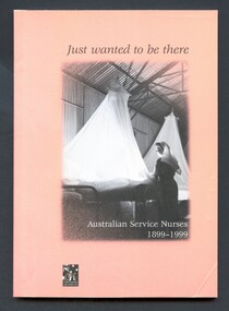 Illustrated book with dust pink cover. Front cover has a black and white photograph of a nurse with two hospital beds covered with mosquito tents (No 74 Camp Hospital, Katherine, NT, 1945)  Below this is a small rectangular  illustration and words: their service our heritage. 