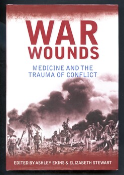 Illustrated hardcover book with printed dust jacket. On the front is a photograph 'Australian infantrymen evacuate a wounded soldier on a stretcher to the beach during the landing at Balikpapan, Borneo, July 1945. Title printed in brown and navy, and the authors names printed in white.  On the back cover is a photograph of a soldier with arm in a sling (in an advanced dressing station on the Menin Road near Ypres, Belgium, 20 September 1917). Also on the back cover is a quote from Graham Edwards (Vietnam veteran, veteran's advocate and former MP) and a list of other contributors to the book.
