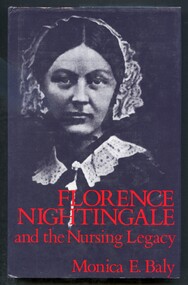 Book, Monica Eileen Baly 1914-1998, Florence Nightingale and the nursing legacy, 1986