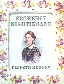 Book - Illustrated book, Elspeth Huxley 1911-1998, Florence Nightingale, 1975
