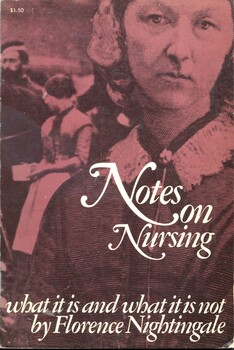 Paperback book with an illustration of three people in Victorian dress on the front cover in shades of purple. A woman (Florence Nightingale) is in the foreground, and another woman and a soldier are to her right. This book was intended "to give hints for thought to women who have personal charge of the health of others...Knowledge which everyone ought to have-distinct from medical knowledge, which only a professional can have".