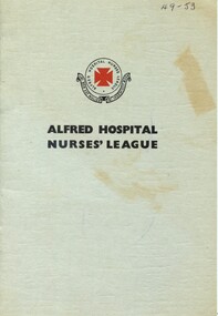 Front cover of booklet: Alfred Hospital Nurses' League title in black print along with image of Leagues' badge
