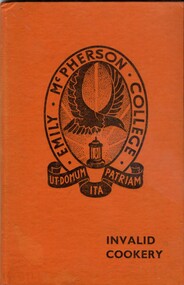 Front cover of book - Notes and recipes on invalid cookery and nutrition, compiled by Dorothy M. Giles and Ellen M. Rapley {ca.1940's)