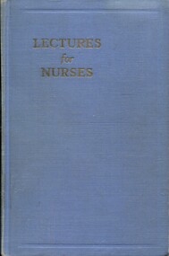 Front cover of book - 'Lectures for Nurses' by G.N. Burbidge, 5th edition (1954)
