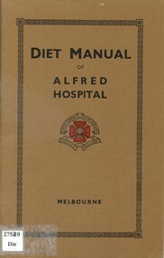 front cover of Diet Manual of Alfred Hospital Melbourne prepared by dieticians of the Alfred Hospaital 1941
