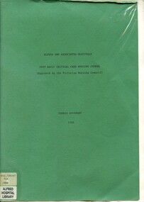 Front cover of booklet "Alfred and Associated Hospitals Post Basic Critical Care Nursing Course (approved by the Victorian Nursing Council) Course Document, by Paul Crockford 1988