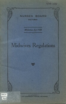Front cover of Nurses Board Victoria Midwives Regulations 1928