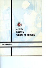 Front cover Alfred Hospital School of Nursing prospectus ca 1968