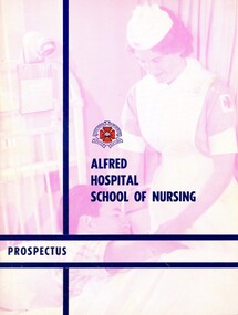 Front cover of Alfred Hospital School of Nursing prospectus ca 1973