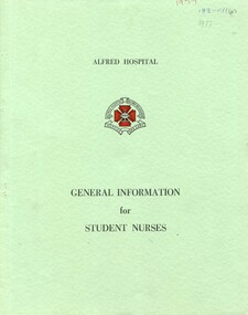 Front cover of  Alfred Hospital general information for student nurses, 1977
