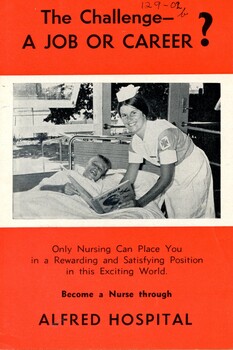 Front of pamphlet -The challenge - a job or career? Become a nurse through Alfred Hospital