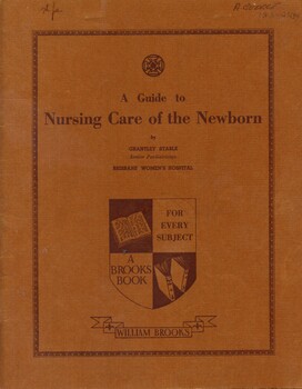 Front cover of 'A guide to nursing care of the newborn' Grantley Stable 1967
