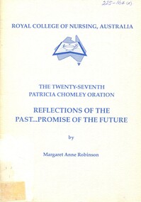 Front cover of : The twenty-sevenh Patricia Chomley oration: 'Reflections of the past....promise of the furure ', Margaret Anne Robinson,1993