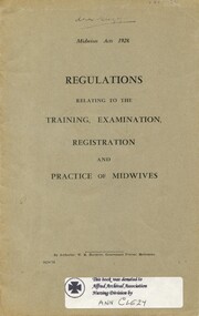 Document - Booklet, Nurses Board of Victoria, Midwives Acts 1928: Regulations relating to the training, examination, registation and practice of midwives, 1956