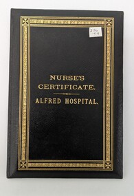 Front cover of Nurses Certificate Alfred Hospital - Elizabeth Bertha Wright 1908