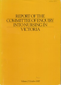 Front cover of Report of the Committee of Enquiry into Nursing in Victoria Volume 2 October 1995
