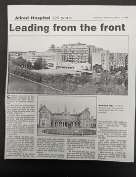 newspaper article (photocopy): Alfred Hospital 125 years, Leading from the front (Herald Sun Wednesday, March 13, 1996)