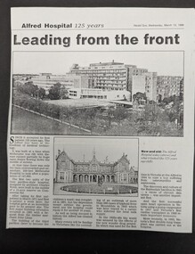 newspaper article (photocopy): Alfred Hospital 125 years, Leading from the front (Herald Sun Wednesday, March 13, 1996)