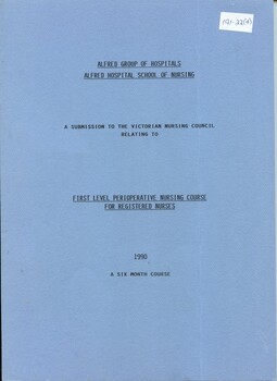 Front cover of Alfred Hospital submission to the Victorian Nursing Council relating to first level perioperative nursing course, 1990