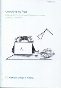 Front cover of 'Unlocking the past', Australian College of Nursing', 2018