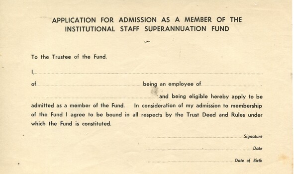 Blank application form for  Institutional Staff Superannuation Fund [ca.1950]