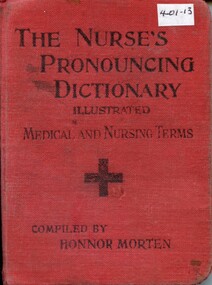 Front cover of The nurse's pronouncing dictionary of medical and nursing terms, 11th edition 1925