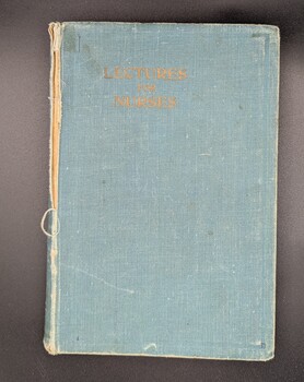 Front cover of 'Lectures for Nurses', G N Burbridge, 1944