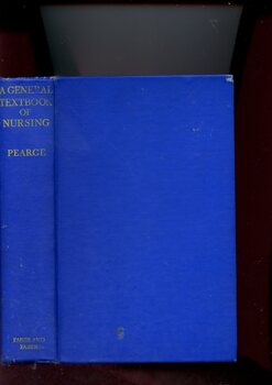 Front cover and spine of 'A general textbook of nursing', Evelyn Pearce, 1952